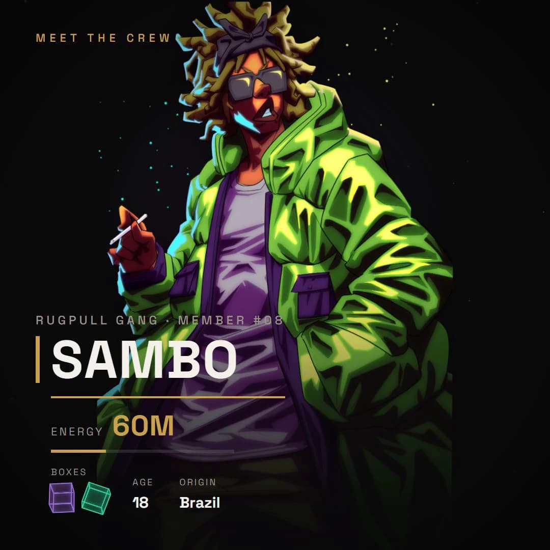 Sambo, member 08 of the Rugpull Gang — energy 60M, origin Brazil/Russian